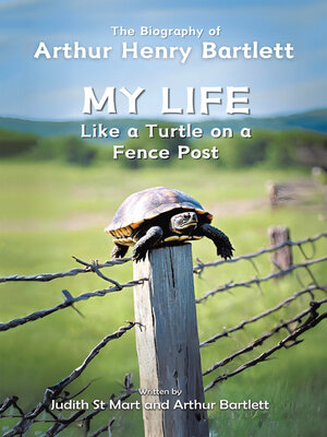 cover image of My Life like a Turtle on a Fence Post